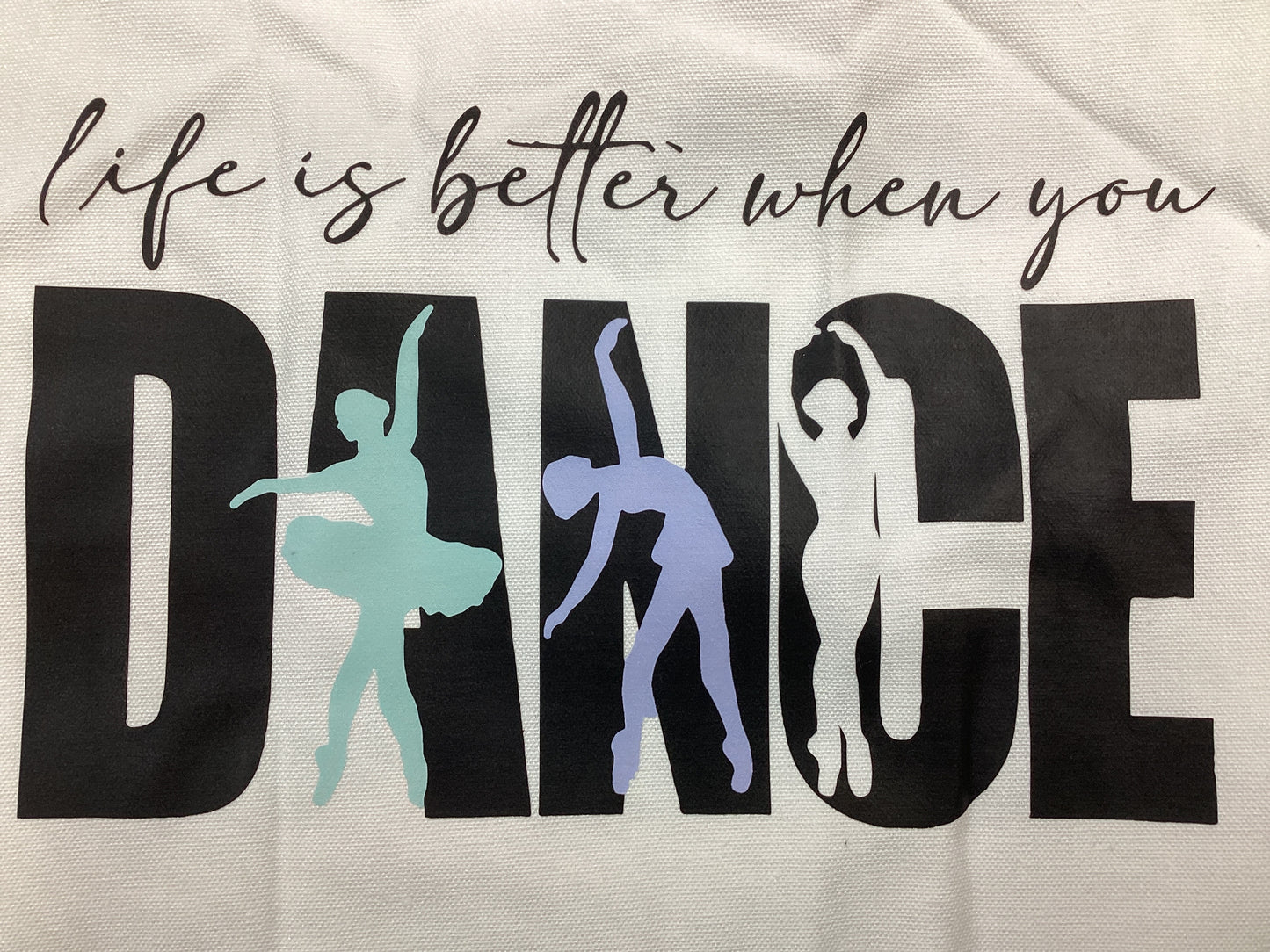 Life is Better When You Dance Canvas Bag