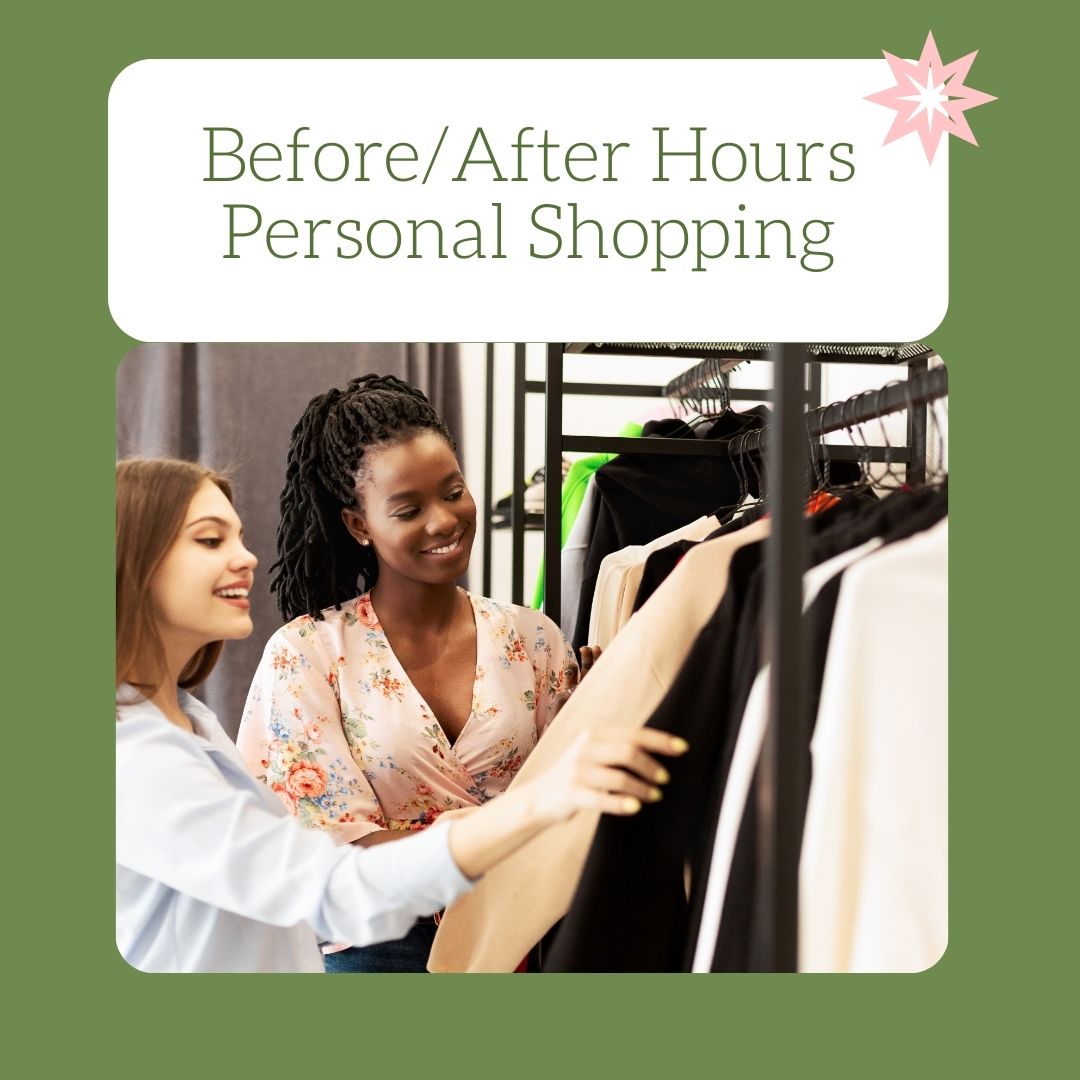 Personal Shopping Appointment - Before/After Store Hours