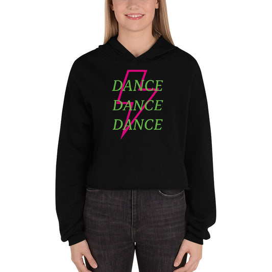 Ladies Dance Dance Dance Crop Hoodie