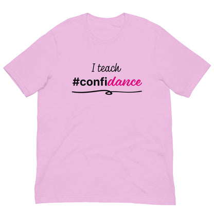 Adult I Teach #ConfiDance T-shirt