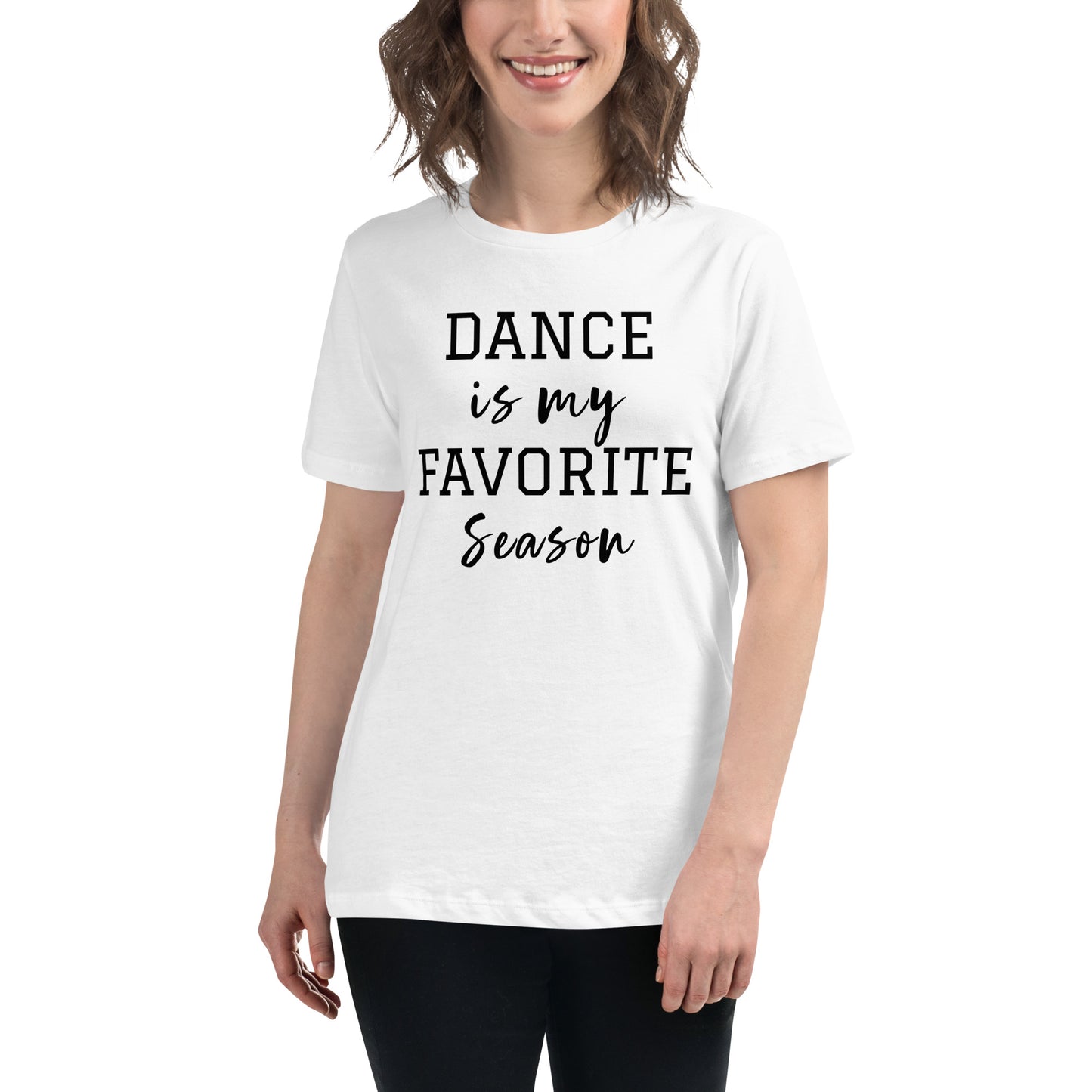 Ladies "Dance is my Favorite Season" Relaxed T-Shirt